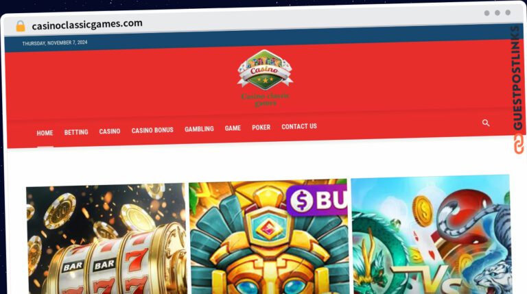 Publish Guest Post on casinoclassicgames.com