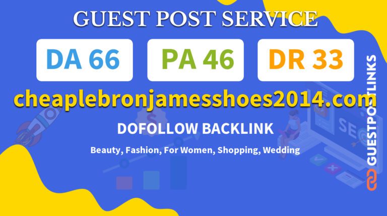 Buy Guest Post on cheaplebronjamesshoes2014.com