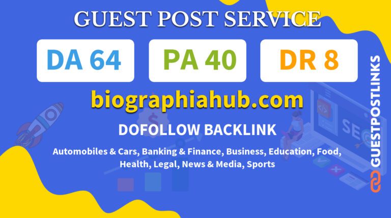 Buy Guest Post on biographiahub.com