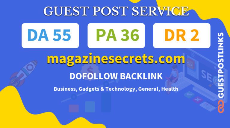 Buy Guest Post on magazinesecrets.com