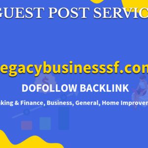 Buy Guest Post on legacybusinesssf.com
