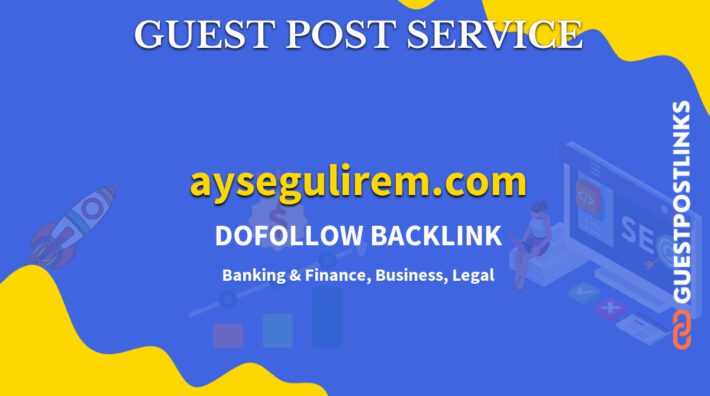 Buy Guest Post on aysegulirem.com