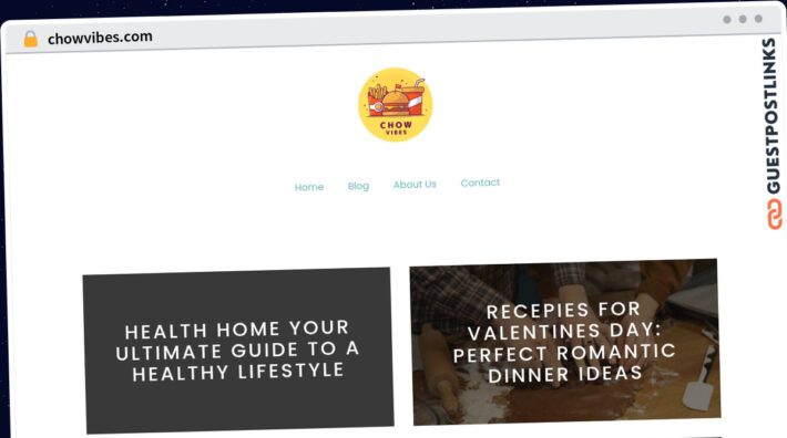Publish Guest Post on chowvibes.com